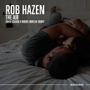 Rob Hazen - The Air Denis Goldin Robbie Mirello Remix