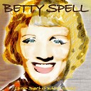 Betty Spell - Oui si tu me dis oui