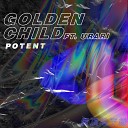 Golden Child feat Urari - Potent