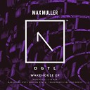 Max Muller - Warehouse Pete Dorling Remix