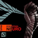 Edelstahl - Neuro Original Mix