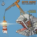 Dive Deep feat Antdadope - Chill Original Mix
