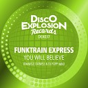 Funktrain Express - You Will Believe Daniele Danieli Dj Fopp Mix