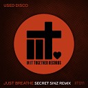 Used Disco - Just Breathe Secret Sinz Extended Remix
