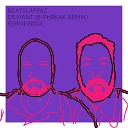 Beatslappaz - Deviant B Phreak Remix