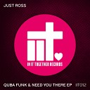 Just Ross - Need You There Original Mix