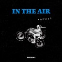 Xander UK - In The Air Instrumental Mix