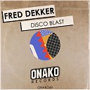 Fred Dekker - Disco Blast Original Mix
