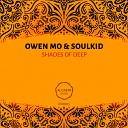 Owen Mo Soulkid - Shades of Deep Astro Mix