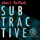 Johan S - The Phonk Original Mix