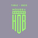 Taraz - Bass Radio Edit