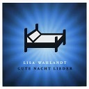 Lisa Wahlandt - Guten Abend gute Nacht