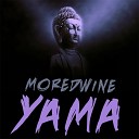 More Dwine - Yama