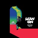 Major Lazer - Lean On feat MO DJ Snake