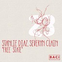 Stanlie Diaz Severyn Clain - Free State Severyn Clain Sunset Mix