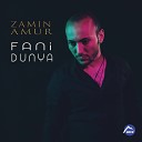 Zamin Amur - Fani dunya Пустая жизнь