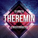 DJ Viduta - Theremin