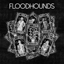 Floodhounds - Stepping Stone