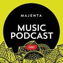 MAJENTA - Music Podcast 066 Track 02