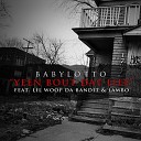 Babylotto feat Lambo Lil Woop Da Bandit - Yeen Bout Dat Life dirty
