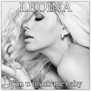 Ledina Celo - Can U Touch Me Baby Club Mix Edit