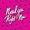 The Made and The Born - Need You Right Now