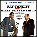 Ray Conniff feat Billy Butterfield - Something to Remember You By