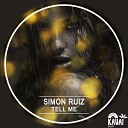 Simon Ruiz - Tell Me Radio Edit
