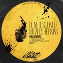 Oliver Schmitz Micah Sherman - Hollywood Jordi Marcel Remix