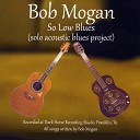 BOB MOGAN - Old Road