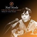 Noel Nicola - El Tiempo Se Nos Va