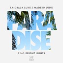 Laidback Luke Made In June Feat Bright Lights - Paradise Original Mix