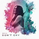 ARINA - Don t Cry