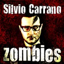 Silvio Carrano - Zombies Hass Hammoud Remix