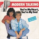 Modern Talking - You re my heart youre my soul maxi version