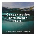 Concentration Instrumental Music - I Wont Get Lost
