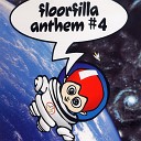 Floorfilla - Anthem 4 Alexander Holsten Remix