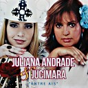 Juliana Andrade Jucimara - Meu Amor