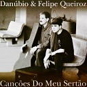 Danúbio & Felipe Queiroz - Saudades de Matão