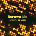 Borowa MC - Doncoj ar mani