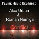 Alex Urban Roman Nemiga - Conflict Original Mix