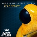 Scot Millfield feat GLN - It s A Fine Day Summer Fifteen Mix