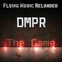 DMPR - The Game Original Mix