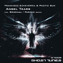 Francisco Echeverria Pacific Sun - Angel Tears Original Mix