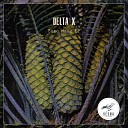Delta X - Because Of You Original Mix