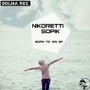 Sopik Nikoretti - Born To Win Original Mix