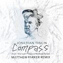 Jonathan Thulin - Compass feat Manwell Reyes Matthew Parker Matthew Parker…