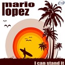 Mario Lopez - I Can Stand It Movetown Remix