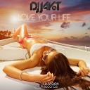 DJ Jay T - Love Your Life Extended Mix