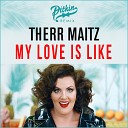 Therr Maitz - My Love Is Like DJ PitkiN Extended Mix